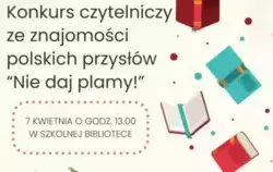 Zdjęcie do &bdquo;Nie daj plamy!&rdquo; &ndash; konkurs ze znajomości...